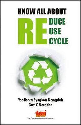 Know All About - Reduce Reuse Recycle-..