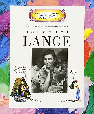 Dorothea Lange: Getting To Know The World's Greatest Artists-..