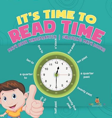 It's Time To Read Time - Math Book Kindergarten Children's Math Books-..