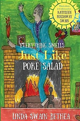 Everything Smells Just Like Poke Salad: Black And White-..