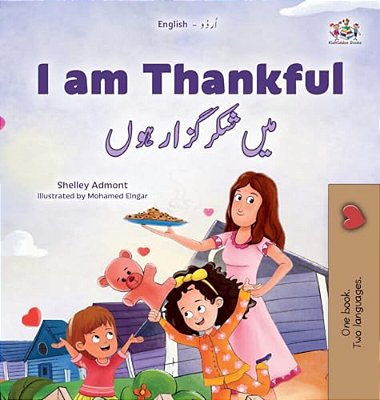 I Am Thankful (English Urdu Bilingual Children's Book)-..