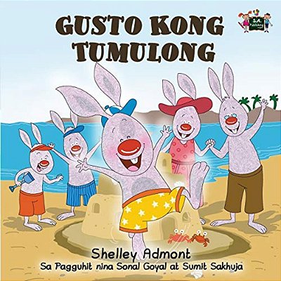 Gusto Kong Tumulong: I Love To Help (Tagalog Edition)-..