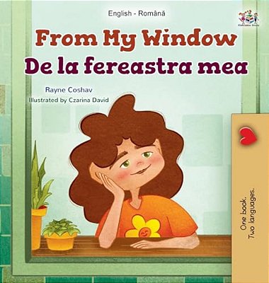 From My Window (English Romanian Bilingual Kids Book)-..