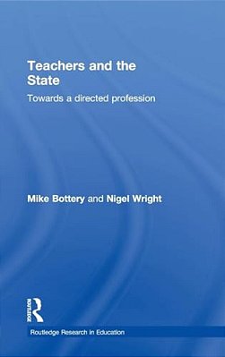 Teachers And The State: Towards A Directed Profession-..