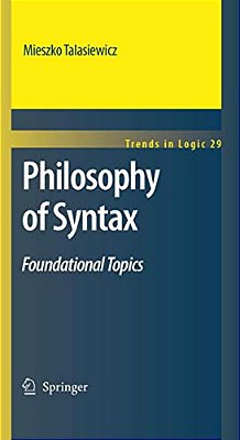 Philosophy Of Syntax: Foundational Topics-..