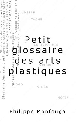 Petit Glossaire Des Arts Plastiques-..