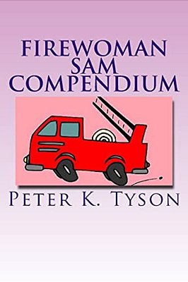 Firewoman Sam Compendium: 10 Amazing Adventures-..