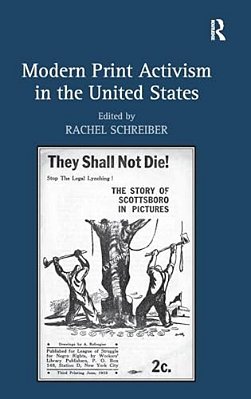 Modern Print Activism In The United States. Edited By Rachel Schreiber-..
