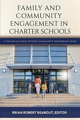 Family And Community Engagement In Charter Schools-..