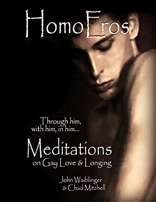 Homoeros: Meditations On Gay Love & Longing-..