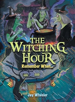 The Witching Hour: Remember When... -..