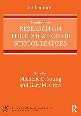 Handbook Of Research On The Education Of School Leaders-..