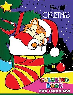 Christmas Coloring Books For Toddlers: Coloring Book For Girls And Kids-..