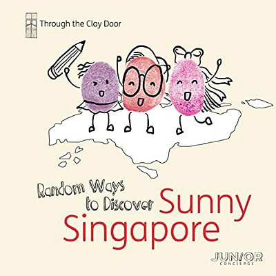Through The Clay Door: Random Ways To Discover Sunny Singapore-..
