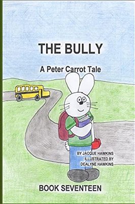 The Bully: Peter Is Being Bullied At School And Doesn't Know What To Do. -..