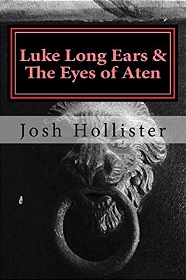 Luke Long Ears & The Eyes Of Aten-..
