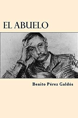 El Abuelo (Spanish Edition)-..