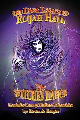 The Dark Legacy Of Elijah Hall: The Witch's Dance-..