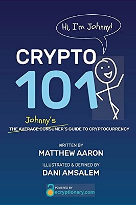 Crypto 101: Johnny's Guide To Cryptocurrency-..