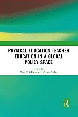 Physical Education Teacher Education In A Global Policy Space-..