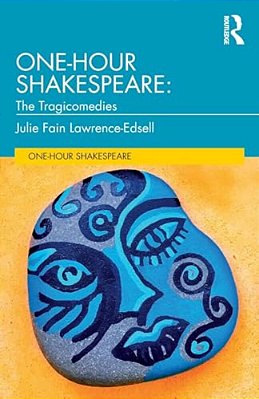 One-Hour Shakespeare: The Tragicomedies-..