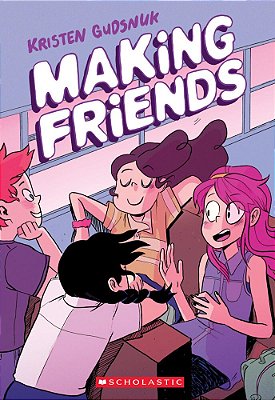 Making Friends: A Graphic Novel (Making Friends #1): Volume 1-..