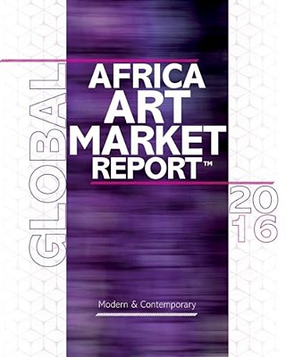 African Art Market Report 2016: The Segment That Resists The Art Market Crisis-..