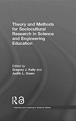 Theory And Methods For Sociocultural Research In Science And Engineering Education-..