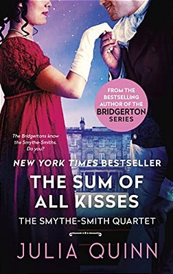The Sum Of All Kisses: A Smythe-Smith Quartet-..