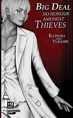 Big Deal Vol. 2: No Honour Amongst Thieves (Yaoi Novel)-..