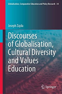 Discourses Of Globalisation, Cultural Diversity And Values Education-..