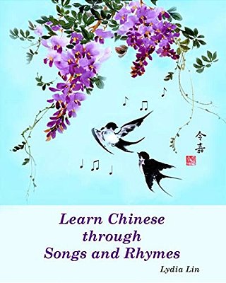 Learn Chinese Through Songs And Rhymes-..