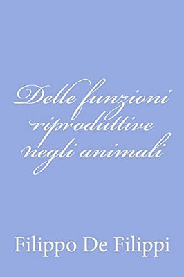 Delle Funzioni Riproduttive Negli Animali-..