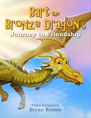 Bart The Bronze Dragon's Journey To Friendship-..