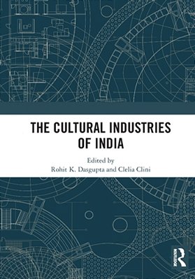 The Cultural Industries Of India-..