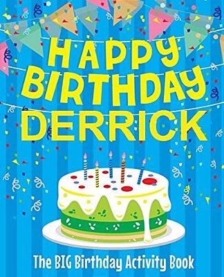 Happy Birthday Derrick - The Big Birthday Activity Book: (Personalized Children's Activity Book)-..