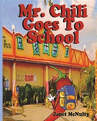 Mr. Chili Goes To School-..