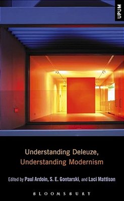 Understanding Deleuze, Understanding Modernism-..