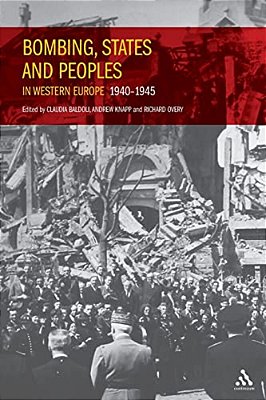 Bombing, States And Peoples In Western Europe 1940-1945-..