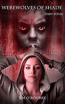 Werewolves Of Shade (Part Four)-..