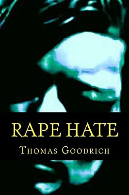 Rape Hate: Sex & Violence In War & Peace-..
