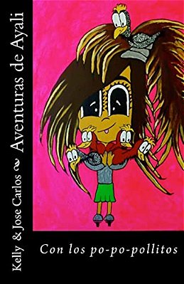 Aventuras De Ayali: Con Los Po-Po-pollitos-..