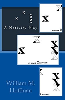 X X X X X: A Nativity Play-..