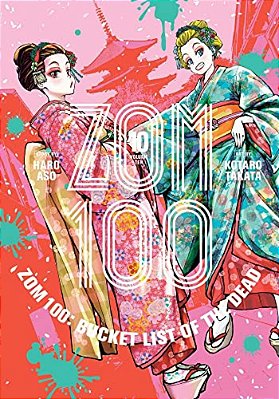 Zom 100: Bucket List Of The Dead, Vol. 10-..