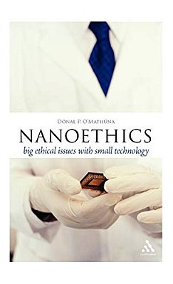 Nanoethics: Big Ethical Issues With Small Technology-..