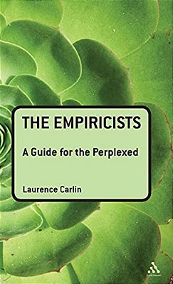 The Empiricists: A Guide For The Perplexed-..