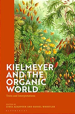 Kielmeyer And The Organic World: Texts And Interpretations-..