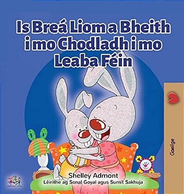 I Love To Sleep In My Own Bed (Irish Book For Kids)-..