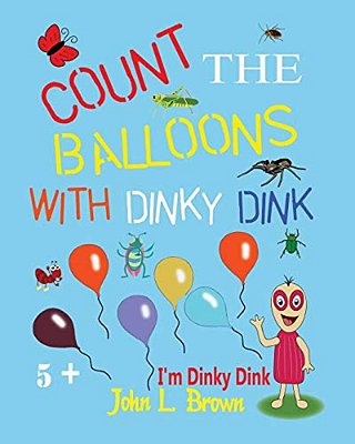 Count The Balloons: With Dinky Dink-..