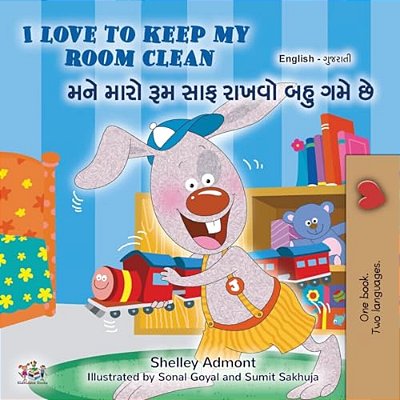 I Love To Keep My Room Clean (English Gujarati Bilingual Book For Kids)-..